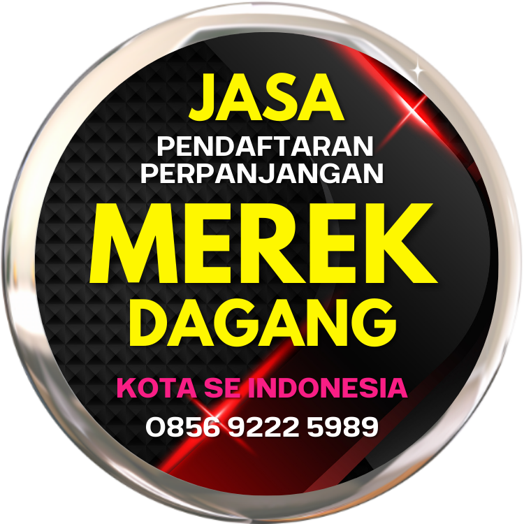 Jasa Pendaftaran dan Perpanjangan Merek Dagang Kota Se Indonesia