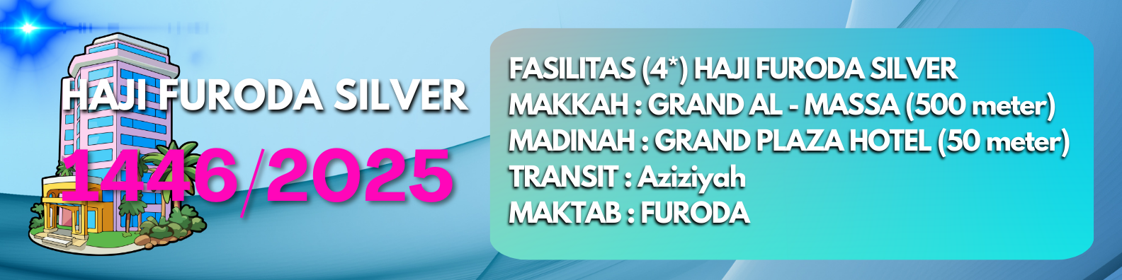 Fasiltas Haji Furoda Silver